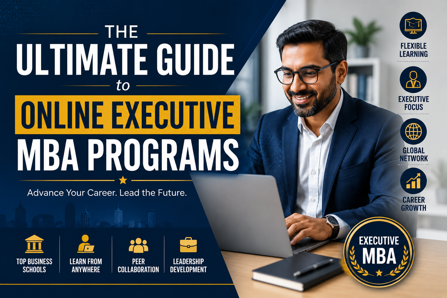The Ultimate Guide to Online Executive MBA Programs