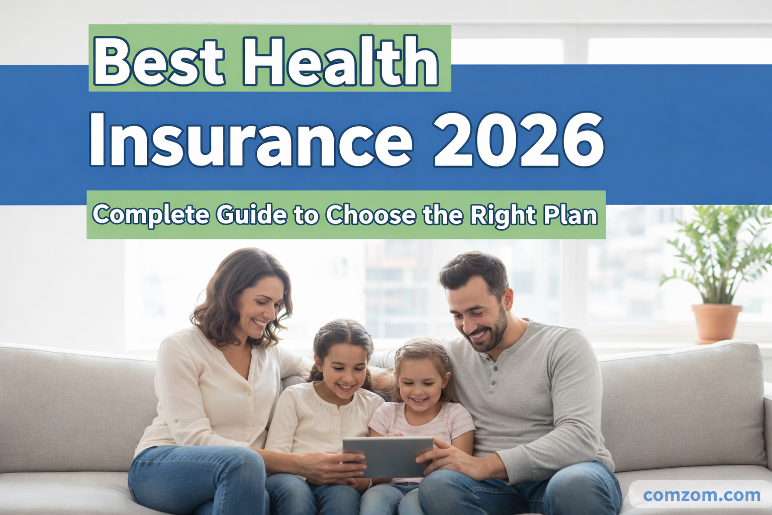 Best Health Insurance 2026: Complete Guide to Choose the Right Plan