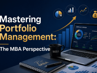 Mastering Portfolio Management: The MBA Perspective